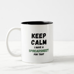 Tasse 2 Couleurs Restez calme J'ai une feuille de calcul pour ça - 