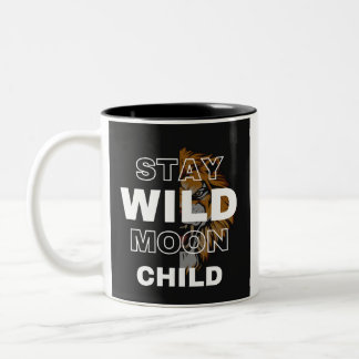 Tasse 2 Couleurs Restez enfant de la lune sauvage | Boho Celestial