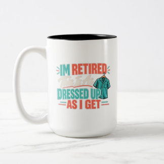 Tasse 2 Couleurs Retraité C'est Ma Tenue La Plus Élégante
