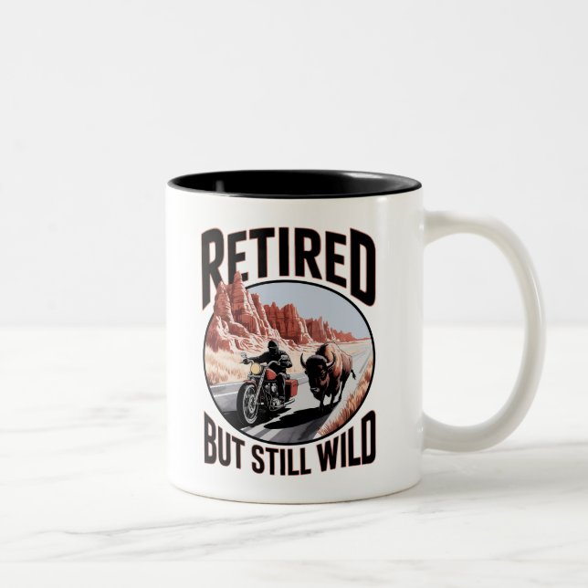 Tasse 2 Couleurs Retraité, mais toujours sauvage, retraite de l'Oue (Droit)
