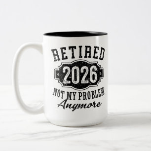 Tasse 2 Couleurs Retraite Retraité 2026 Plus Mon Problème 