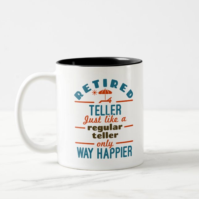Tasse 2 Couleurs Retraité Teller Way Happier Funny Bank Retraite (Gauche)