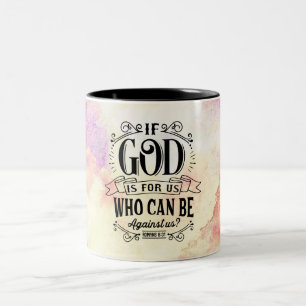 Tasse 2 Couleurs Romans 8:31 If God for us who can be against us