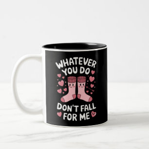 Tasse 2 Couleurs Saint-Valentin Quoi que vous fassiez, ne tombez pa