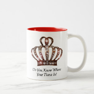 Tasse 2 Couleurs "Savez-Vous Où Est Votre Tiara ?"