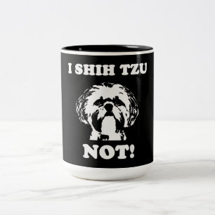 Tasse 2 Couleurs Shih Tzu Lover   I Shih Tzu Pas Drôle Chien