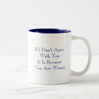 Tasse 2 Couleurs Si je ne conviens pas