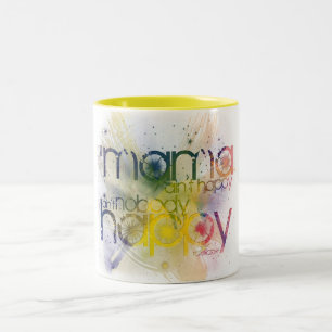 Tasse 2 Couleurs si la maman n'est pas heureuse, n'est personne