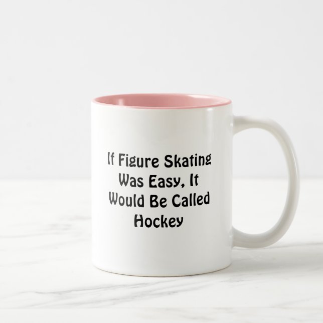 Tasse 2 Couleurs Si le patinage artistique était… Hockey appelé (Droit)