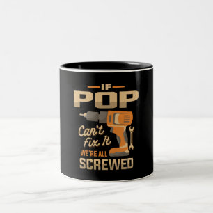 Tasse 2 Couleurs Si Pop Cant Fixer It Funky Handyman Grand-pa
