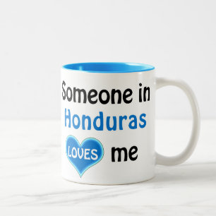 Tasse 2 Couleurs Someone au Honduras m'a loué