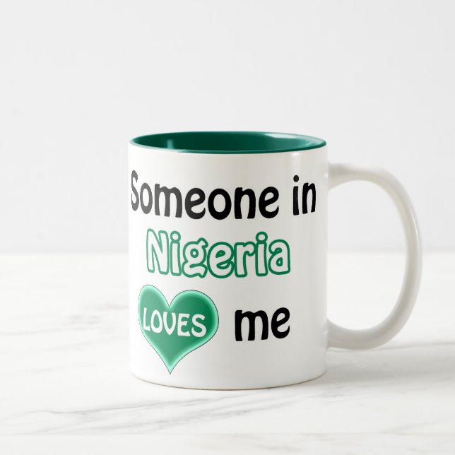 Tasse 2 Couleurs Someone au Nigéria me louent (Droit)