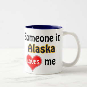 Tasse 2 Couleurs Someone in Alaska loves me