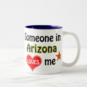 Tasse 2 Couleurs Someone in Arizona loves me