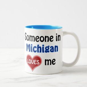 Tasse 2 Couleurs Someone in Michigan loves me ment