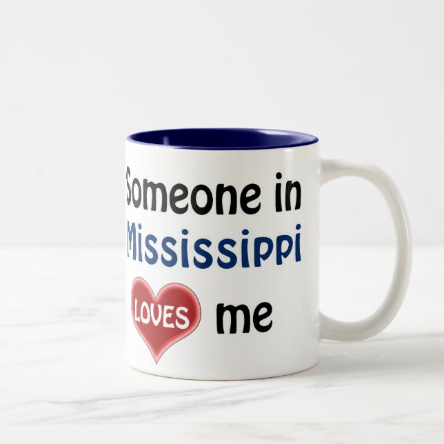 Tasse 2 Couleurs Someone in Mississippi loves me trouve (Droit)