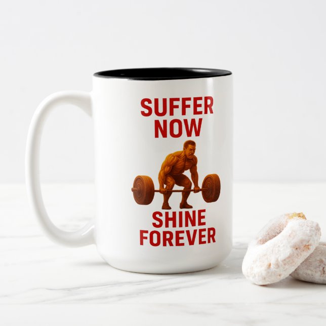 Tasse 2 Couleurs Souffrez Maintenant De Briller Pour Toujours Motiv (Avec donut)