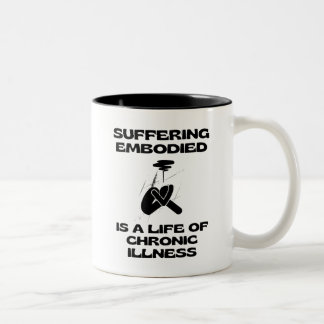 Tasse 2 Couleurs Souffrir d'une maladie incurable est une vie de ma