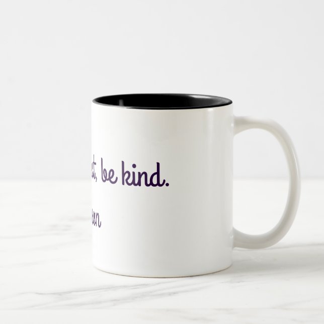 Tasse 2 Couleurs Soyez idiot, soyez honnête, soyez aimable. - (Droit)