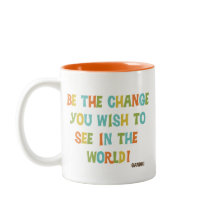 Soyez Le Changement Que Vous Souhaitez Voir