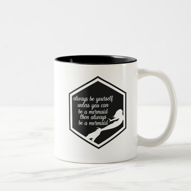Tasse 2 Couleurs Soyez toujours une sirène (Droit)