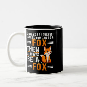 Tasse 2 Couleurs Soyez Toujours Vous-Même À Moins De Pouvoir Être U