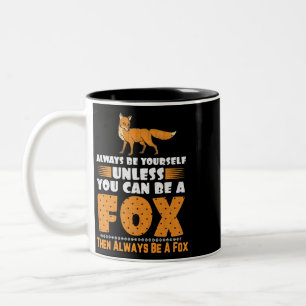 Tasse 2 Couleurs Soyez Toujours Vous-Même À Moins De Pouvoir Être U