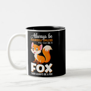 Tasse 2 Couleurs Soyez toujours vous-même à moins que vous ne puiss