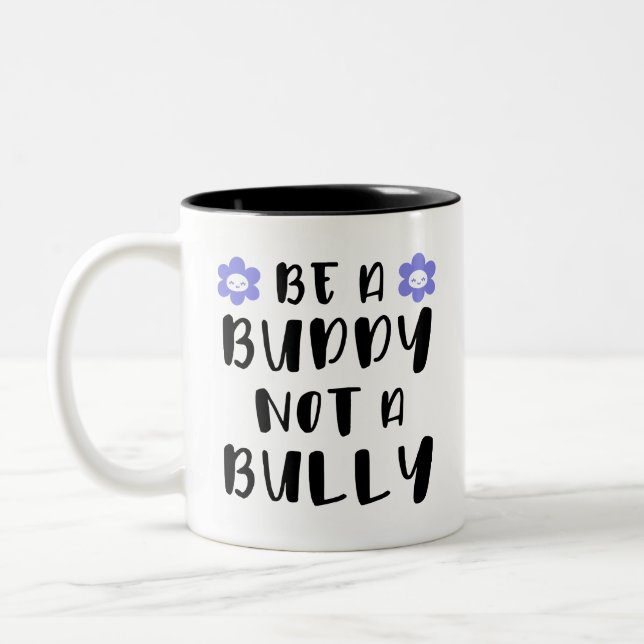 Tasse 2 Couleurs Soyez un ami Pas un tyran (Gauche)