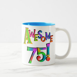 Tasse 2 Couleurs Super 75 T-shirts et cadeaux d'anniversaire