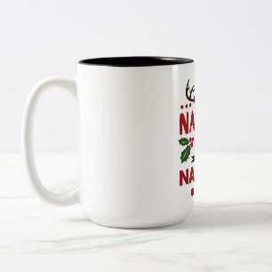 Tasse 2 Couleurs Sur La Liste Coquine Nail It Funny Christmas