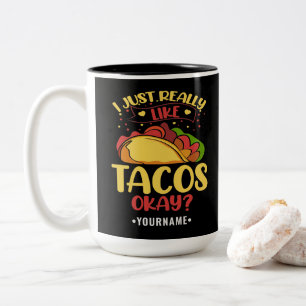 Tasse 2 Couleurs Taco Funny Dit Que J'Aime Vraiment Les Tacos