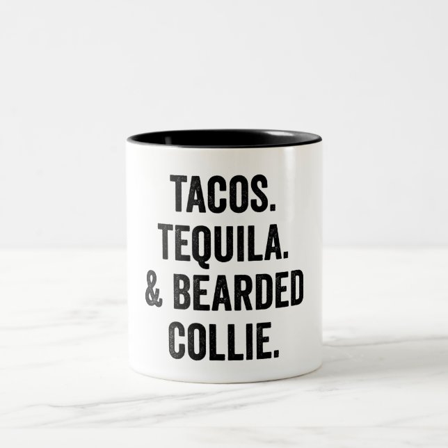 Tasse 2 Couleurs Tacos Tequila And Bearded Collie Funny  (Centre)