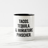 Tacos Tequila Et Miniature Pinscher