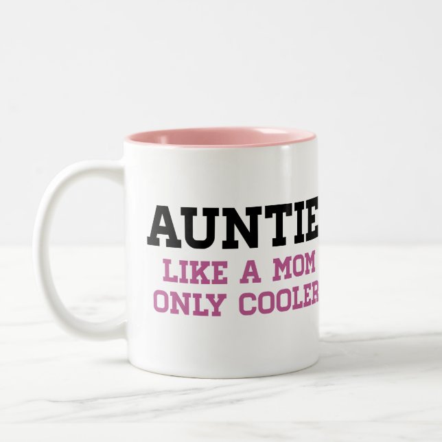 Tasse 2 Couleurs Tante, comme une maman seulement plus fraîche (Gauche)