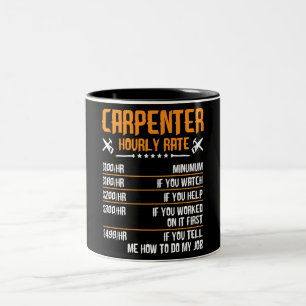 Tasse 2 Couleurs Taux horaire drôle du charpentier