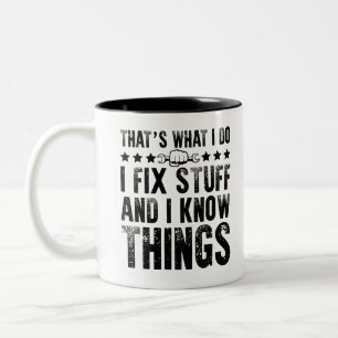 Tasse 2 Couleurs That's What I Do I Fix Stuff Funny Mechanic
