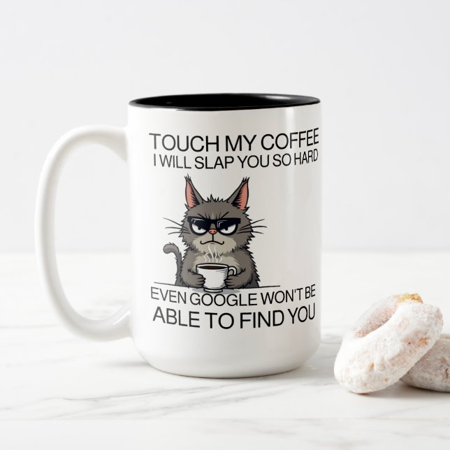 Tasse 2 Couleurs Touchez mon café et je vous giflerai (Avec donut)