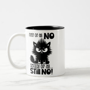 Tasse 2 Couleurs Tout d'abord, aucun cadeau pour amateur de chat dr