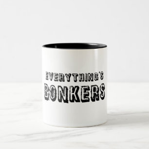 Tasse 2 Couleurs Tout est Bonkers