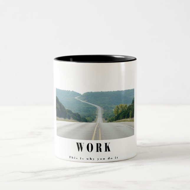 Tasse 2 Couleurs Travail - c'est pourquoi vous le faites (Centre)