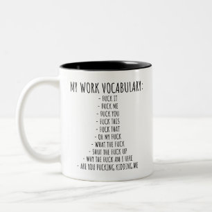 Tasse 2 Couleurs Travail de bureau amusant Sarcastique MON travail 