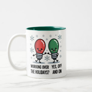 Tasse 2 Couleurs Travailler pendant les fêtes Noël drôle plaisanter