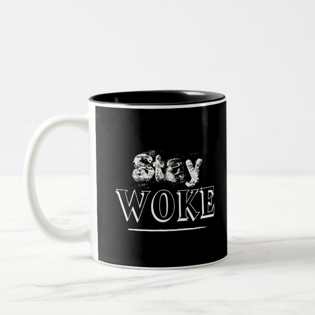 Tasse 2 Couleurs Trendy Activist Stay Woke Black and White (Gauche)