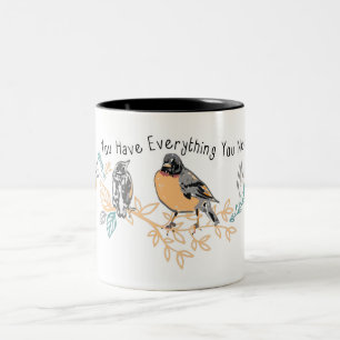 Tasse 2 Couleurs Tu As Tout Ce Dont Tu As Besoin, Mama Baby Robin B