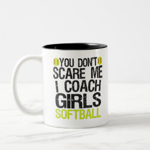 Tasse 2 Couleurs Tu ne me fais pas peur J'Entraîne Filles Softball 