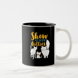 Tasse 2 Couleurs Un Humour Amoureux des chats amusant me montre tes