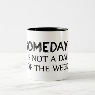 Tasse 2 Couleurs Un Jour N'Est Pas Un Jour De La Semaine