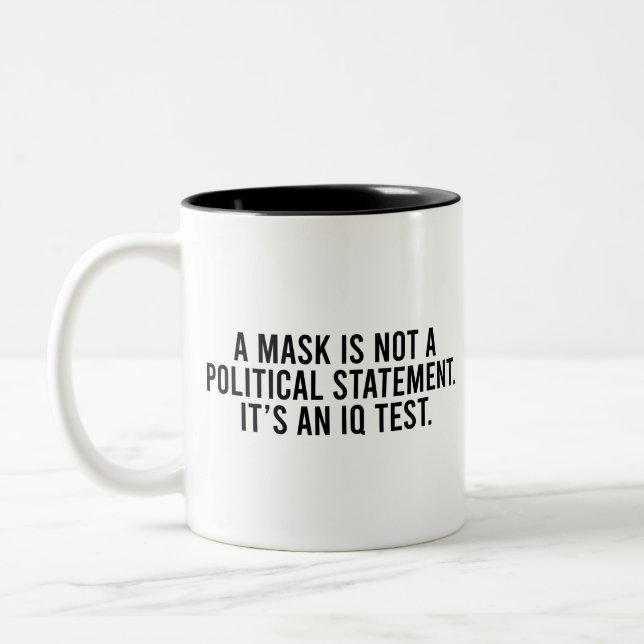 Tasse 2 Couleurs Un masque n'est pas une déclaration politique (Gauche)