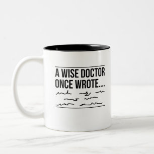 Tasse 2 Couleurs Un sage médecin, un jour noir, écrivait